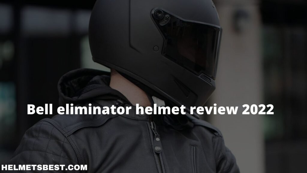 Bell eliminator helmet review 2022