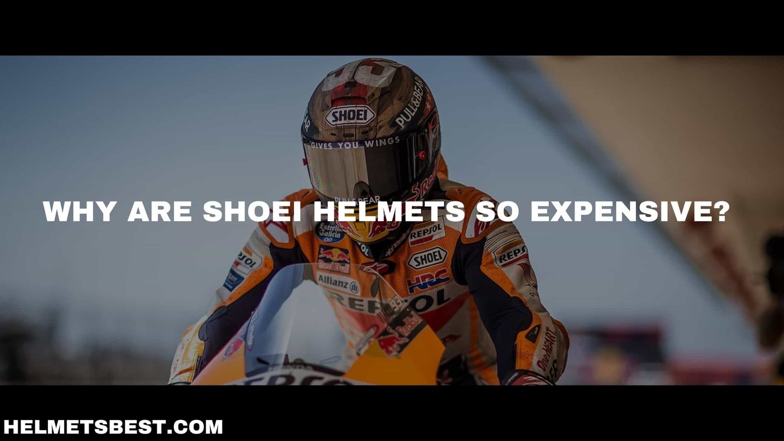 Why are Shoei helmets so expensive?